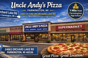 Uncle Andy’s Pizza storefront on Orchard Lake Road in Farmington MI with neighboring plaza and fresh pizza display”
